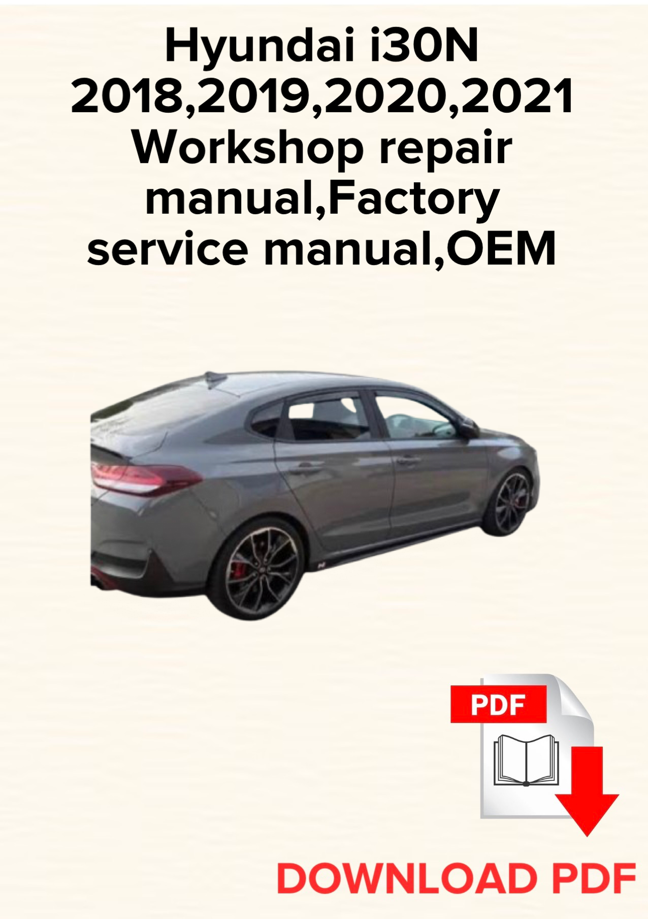 Hyundai i30N 2018,2019,2020,2021 Workshop repair manual,Factory service manual,OEM