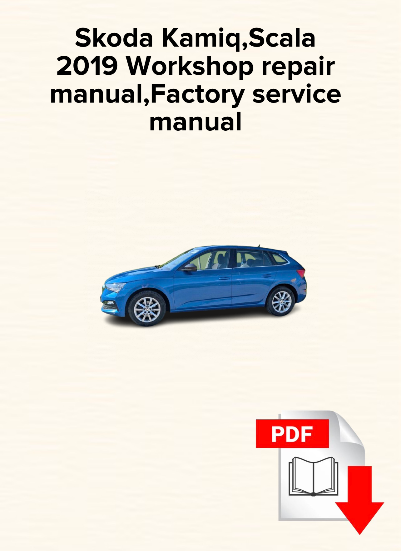 Skoda Kamiq,Scala 2019 Workshop repair manual,Factory service manual,OEM