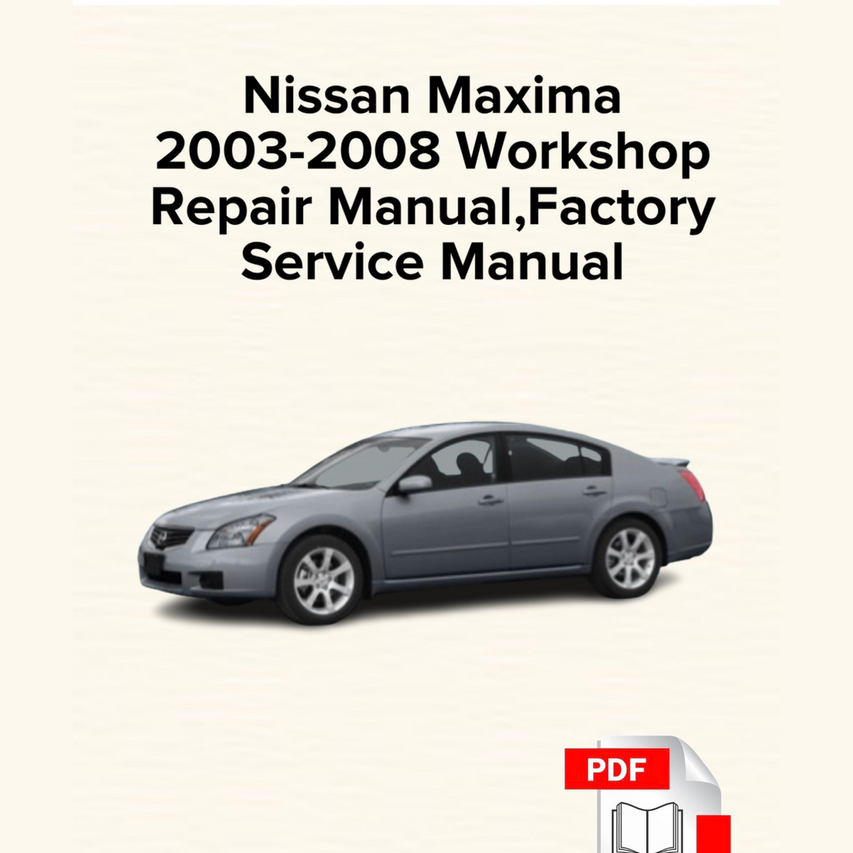 Nissan Maxima 2003-2008 Workshop Repair Manual