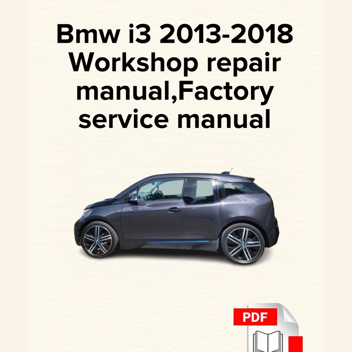 Bmw i3 2013-2018 Workshop Repair Manual