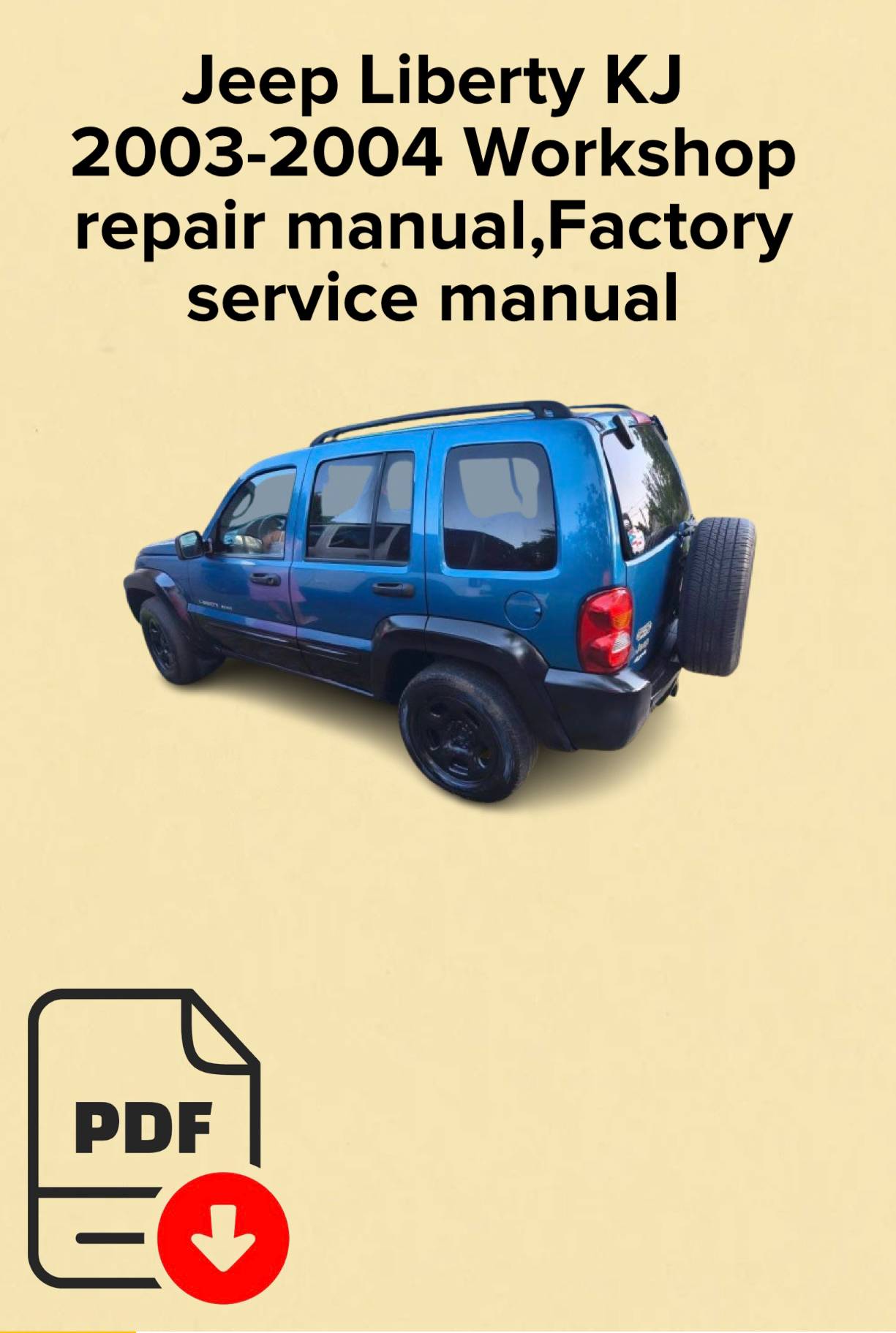 Jeep Liberty KJ
2003-2004 Workshop repair manual, Factory service manual,OEM