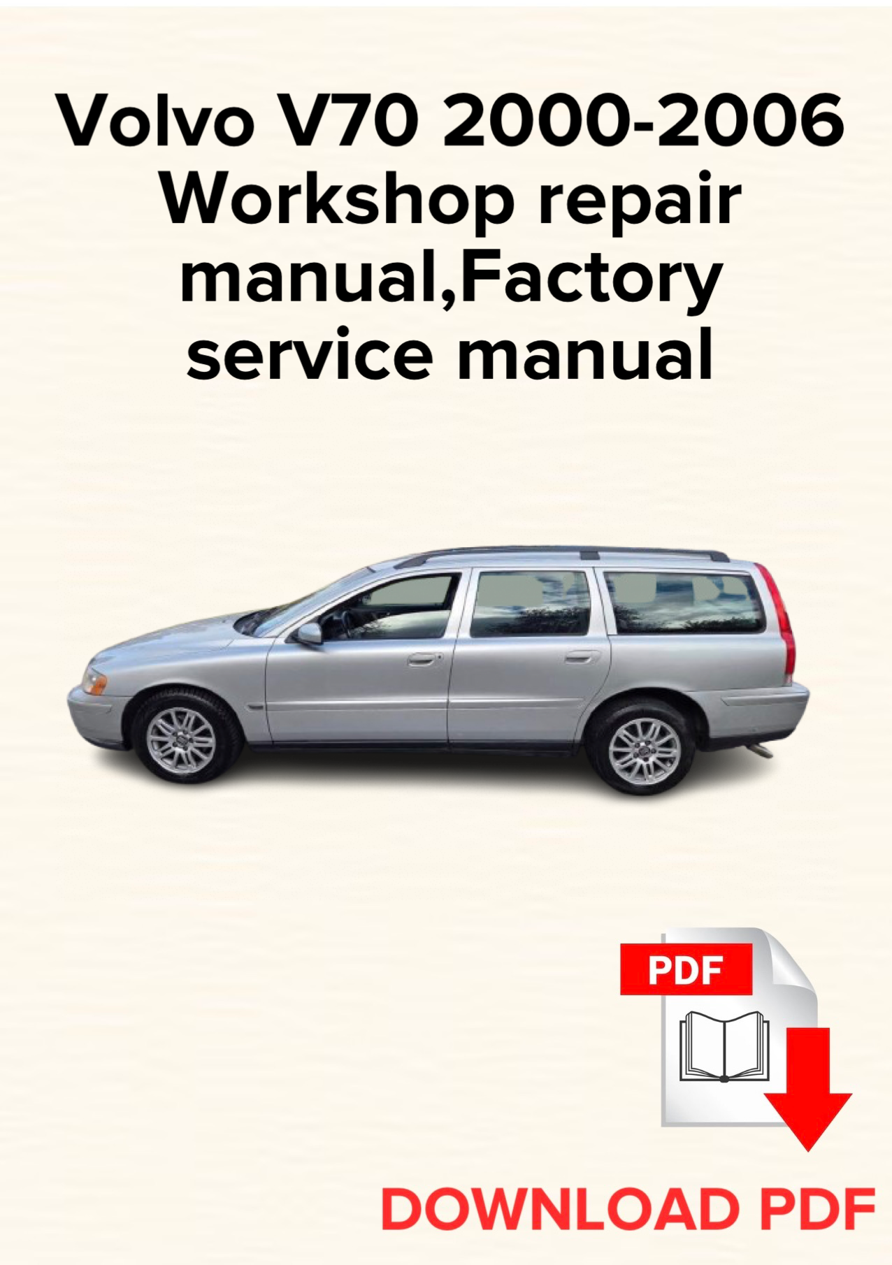 Volvo V70 2000-2006 Workshop repair manual, Maintenance, Factory service manual