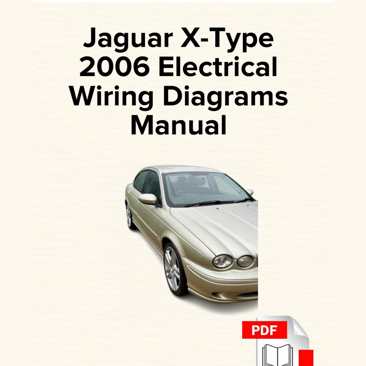 Jaguar X-Type 2006 Electrical Wiring Diagrams Manual