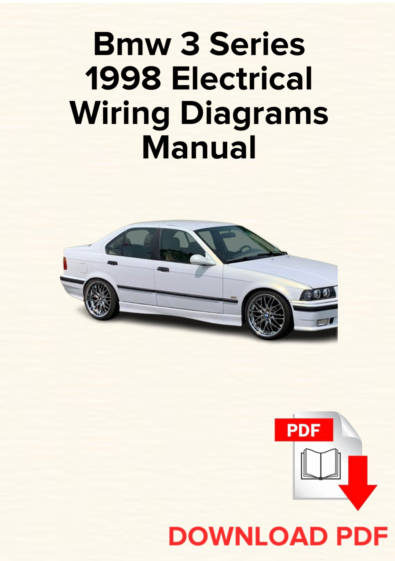 Bmw 3 Series 1998 Electrical Wiring Diagrams Manual, Schematics