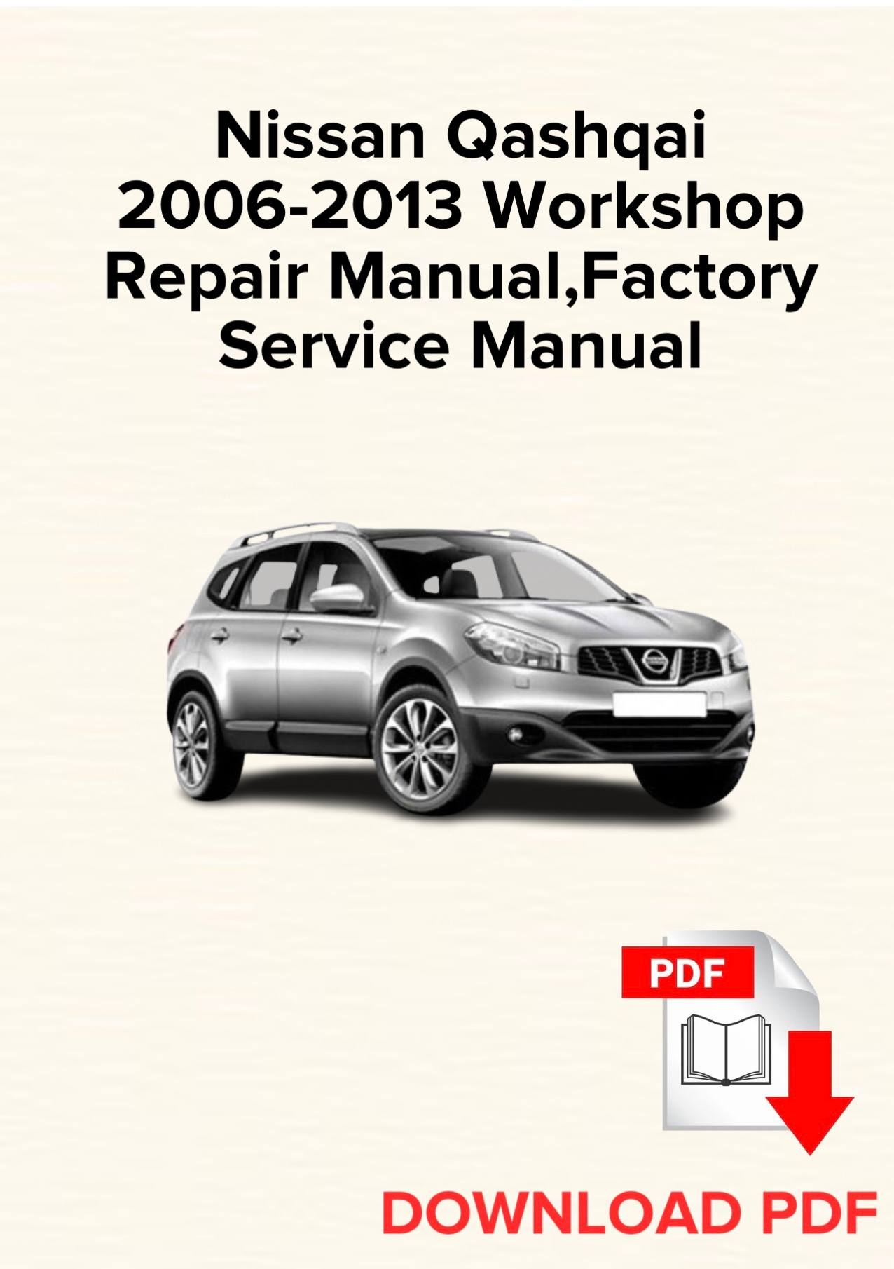 Nissan Qashqai 2006,2007,2008,2009,2010,2011,2012,2013
Werksreparaturhandbuch,
Werkstatt-Reparaturhandbuch, E-Book PDF, Sofort-Download