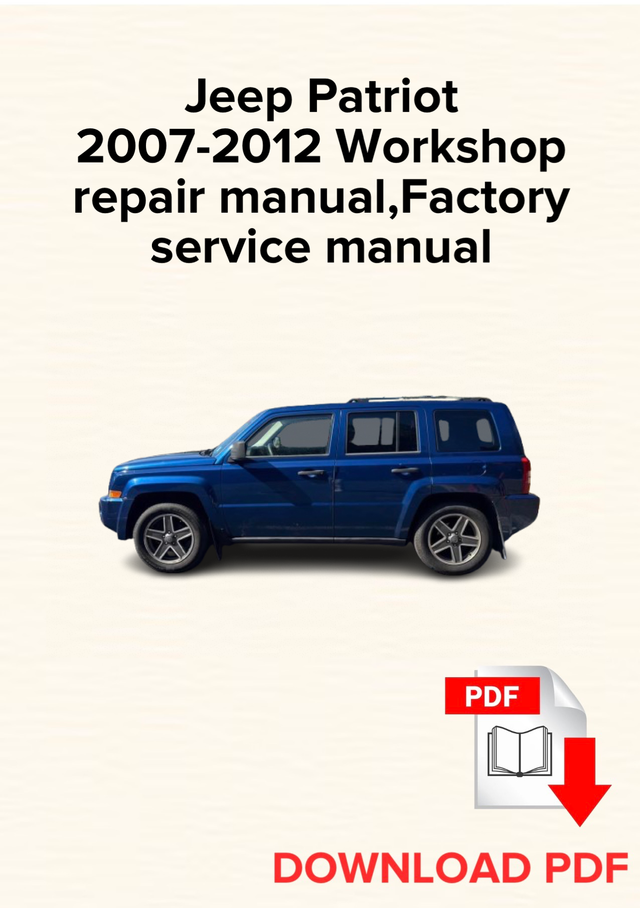 Jeep Patriot 2007-2012 Workshop repair manual, Maintenance, Factory service manual