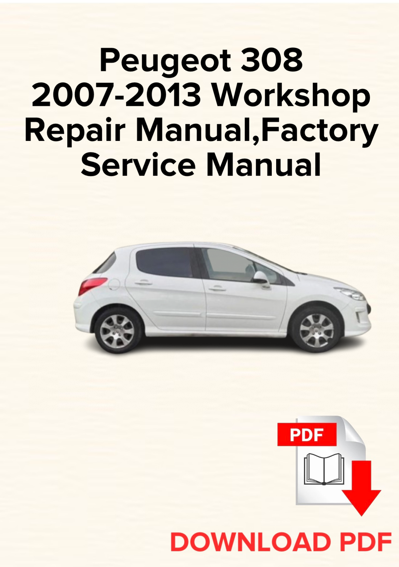 Peugeot 308 2007-2013 Workshop Repair Manual