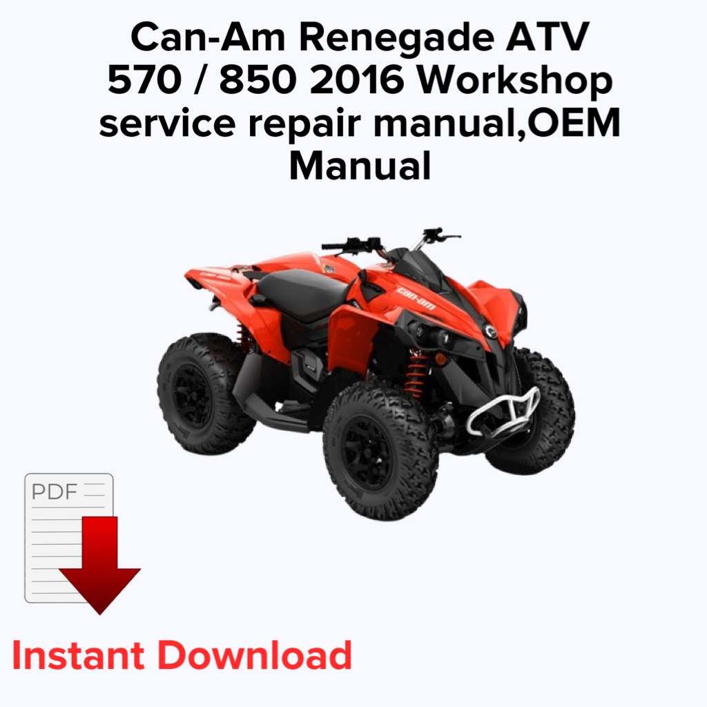 Manuel de réparation et d'entretien du VTT Can-Am Renegade 570/850 2016, manuel OEM