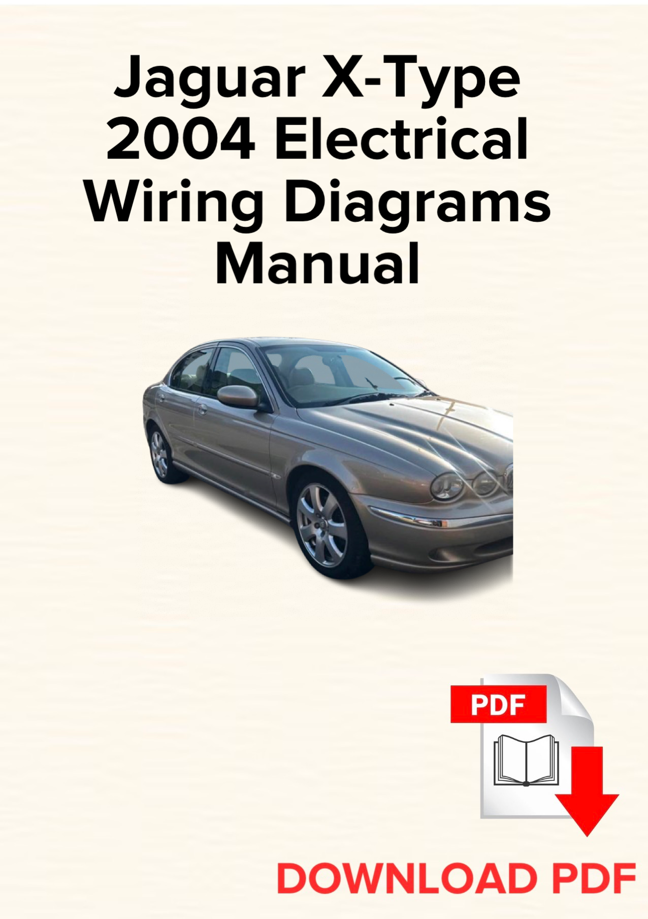 Jaguar X-Type 2004 Electrical Wiring Diagrams Manual, Schematics