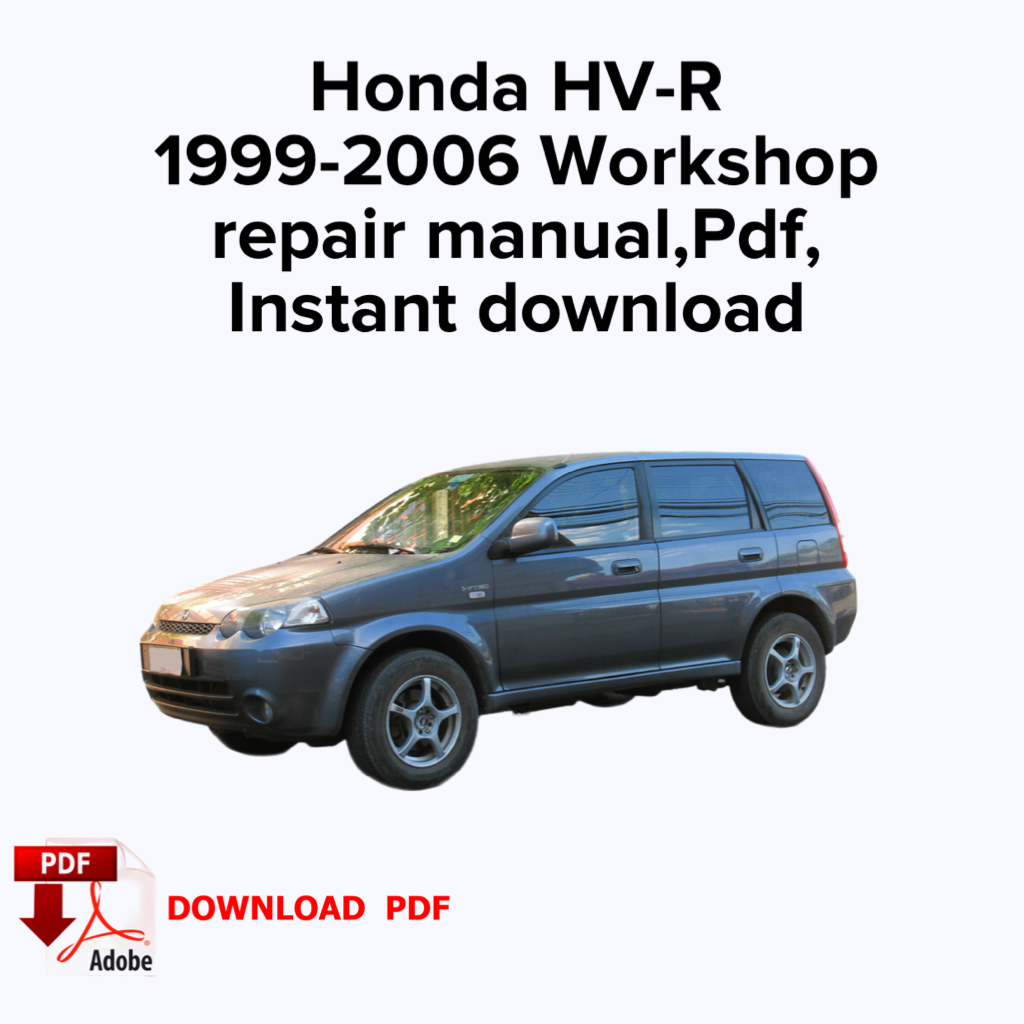Honda HR-V 1999-2006 Workshop manual service repair, Factory manual, Ebook Pdf, Instant download