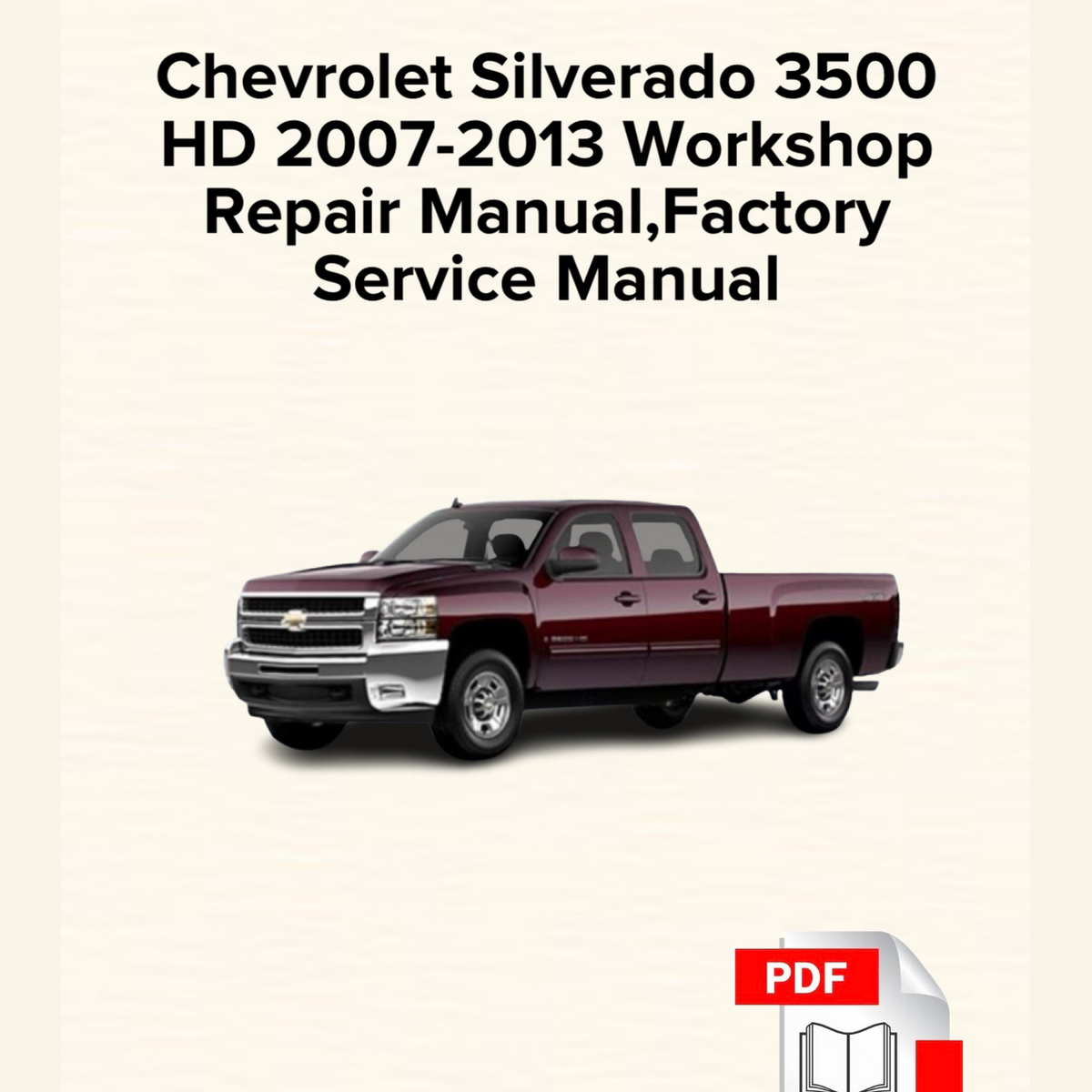 Chevrolet Silverado 3500 HD 2007-2013 Workshop Repair Manual