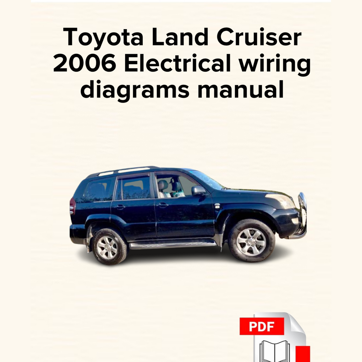 Toyota Land Cruiser 2006 Electrical Wiring Diagrams Manual
