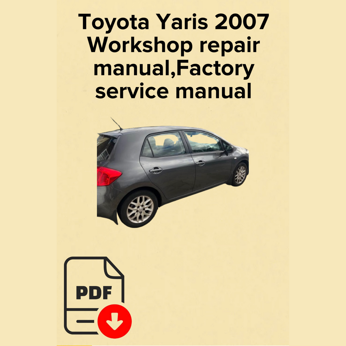 Toyota Yaris 2007 Workshop Repair Manual