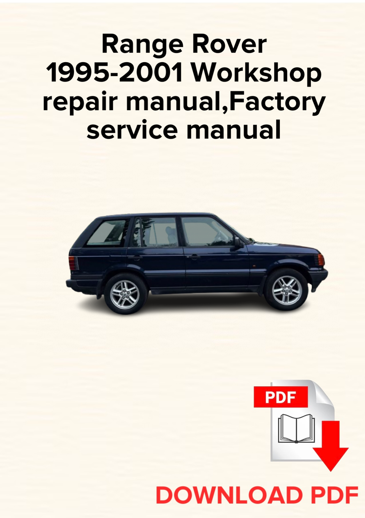 Range Rover 1995-2001 Workshop repair manual, Maintenance, Factory service manual