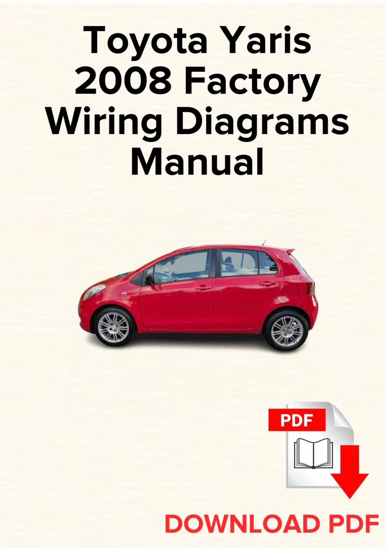 Toyota Yaris 2008 Factory Wiring Diagrams Manual, Schematics