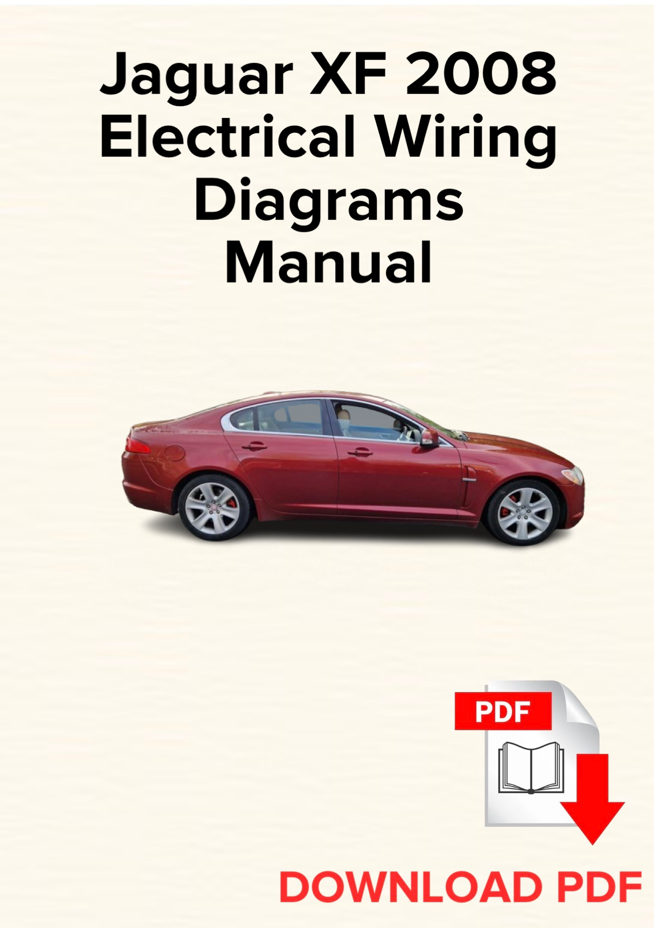 Jaguar XF 2008 Electrical Wiring Diagrams Manual, Schematics