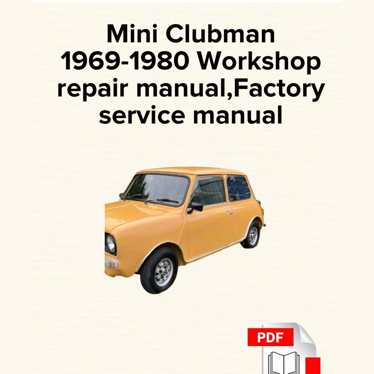 Mini Clubman 1969-1980 Workshop Repair Manual