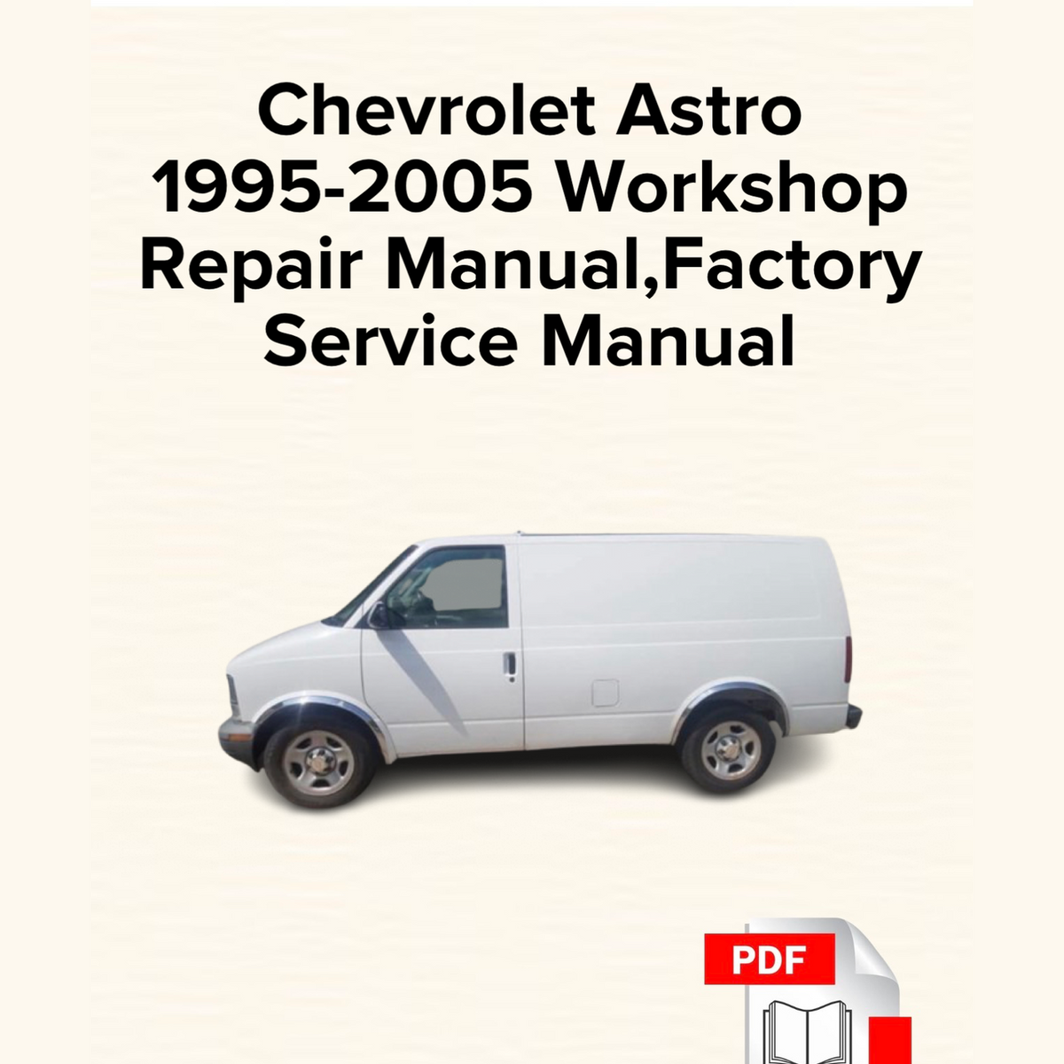 Chevrolet Astro 1995-2005 Workshop Repair Manual