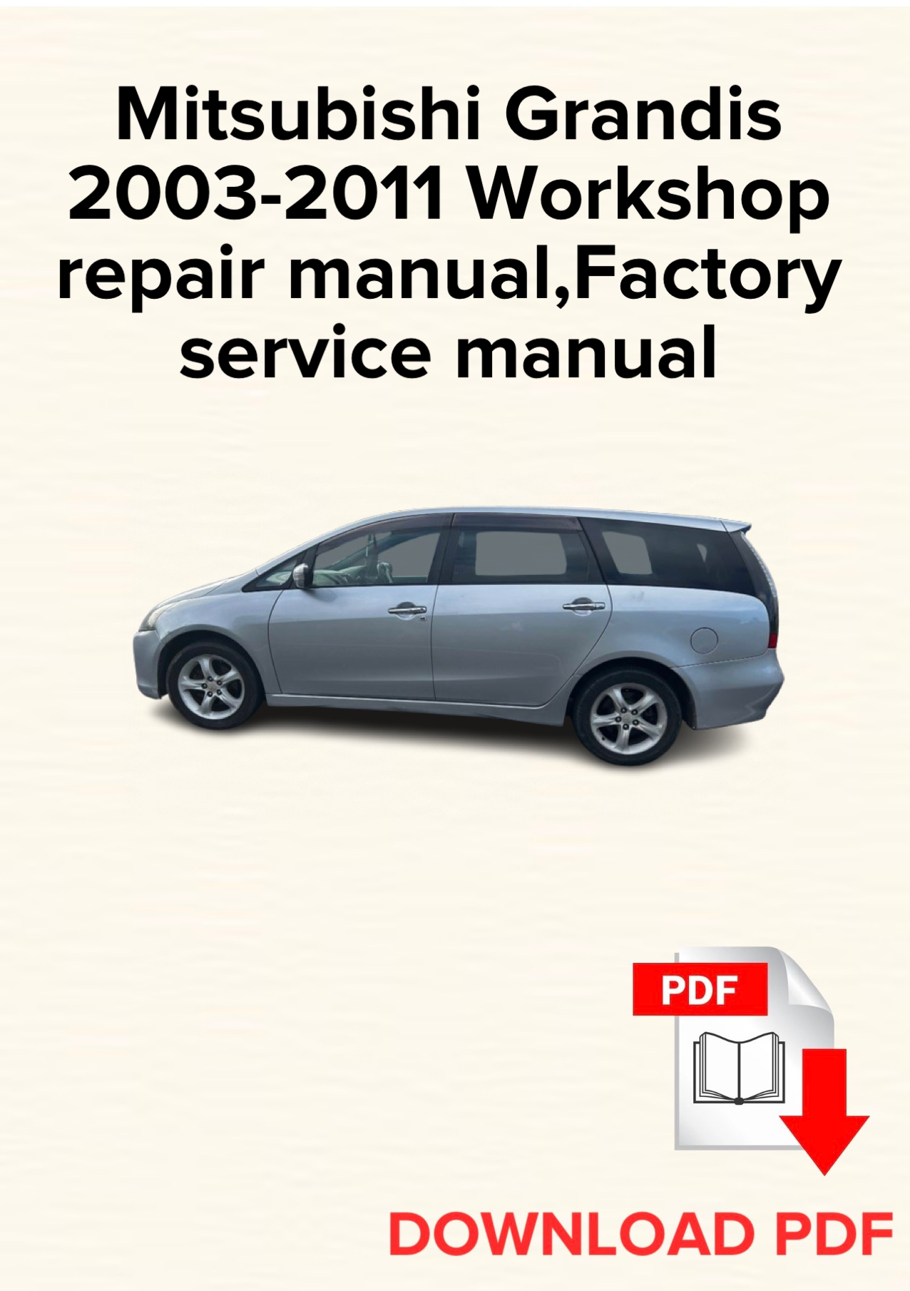 Mitsubishi Grandis 2003-2011 Workshop repair manual, Maintenance, Factory service manual
