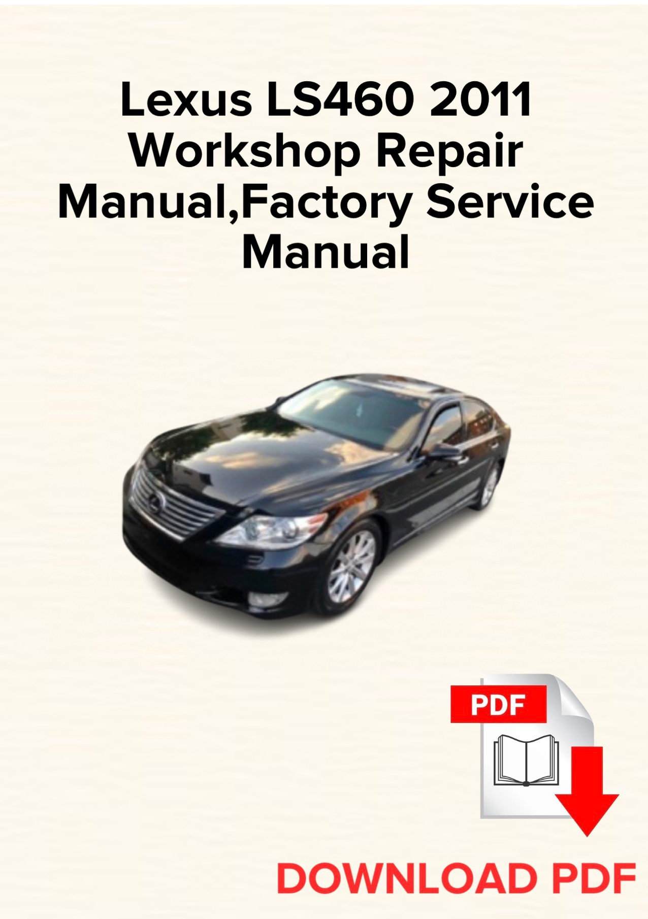 Lexus LS460 2011 Workshop Repair Manual