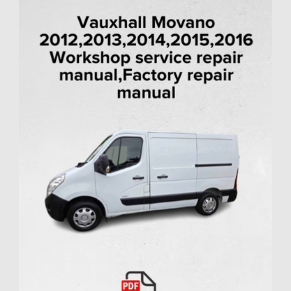 Vauxhall Movano 2012,2013,2014,2015,2016 Workshop Repair Manual