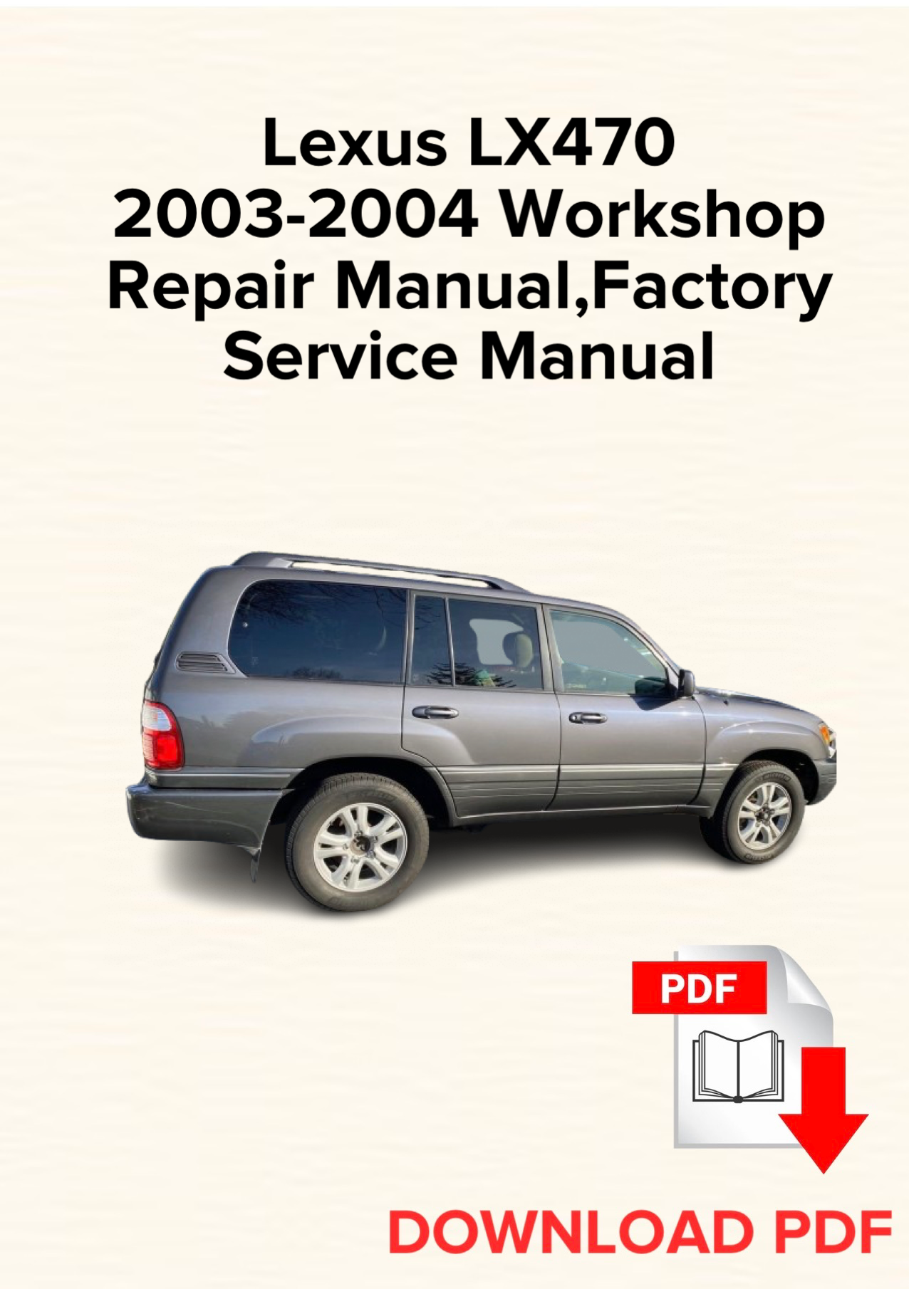 Lexus LX470 2003-2004 Workshop Repair Manual