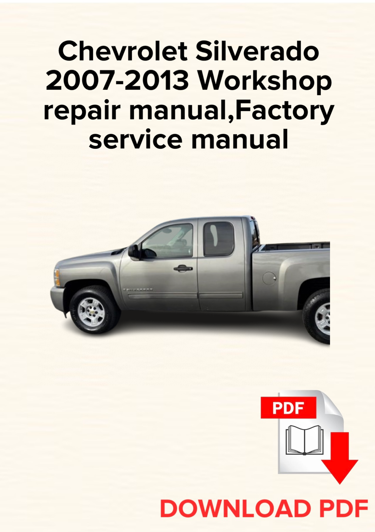 Chevrolet Silverado 2007-2013 Workshop repair manual, Maintenance, Factory service manual