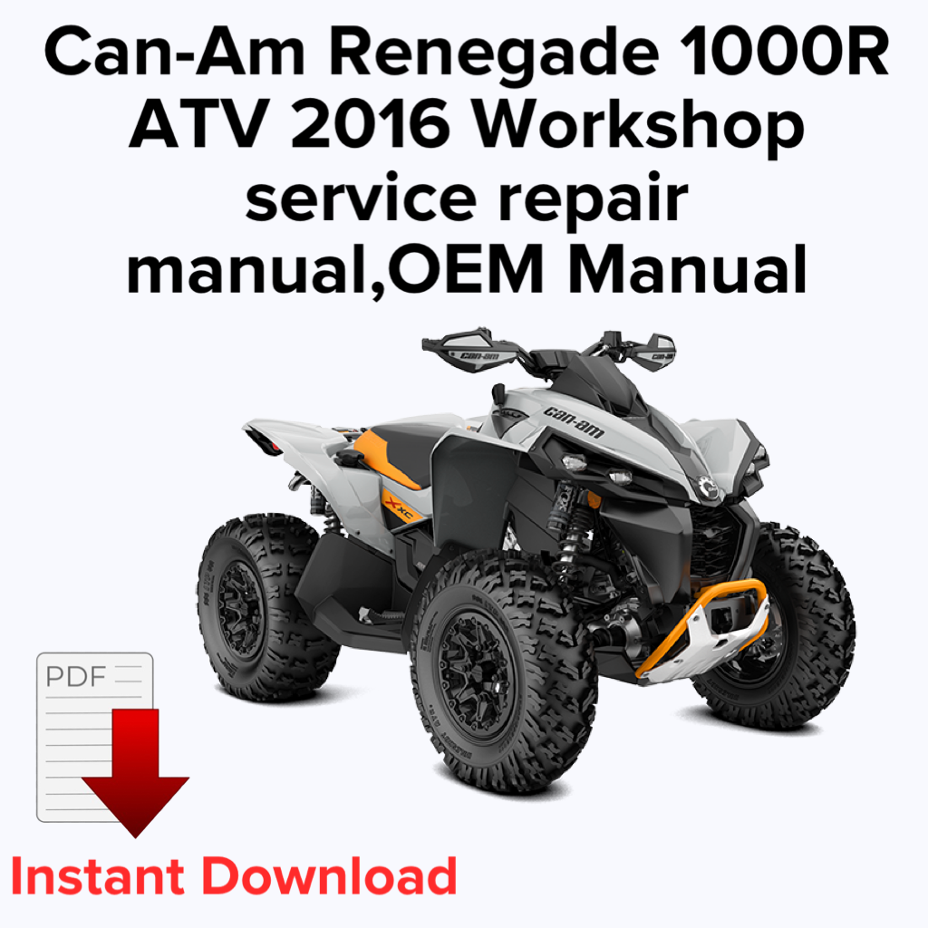 Can-Am Renegade 1000R ATV 2016 Workshop service repair manual,OEM Manual