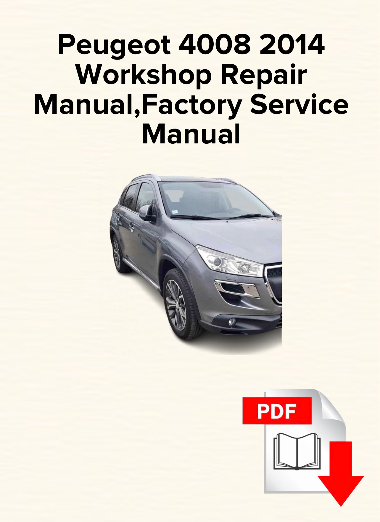 Peugeot 4008 2014 Workshop Repair Manual