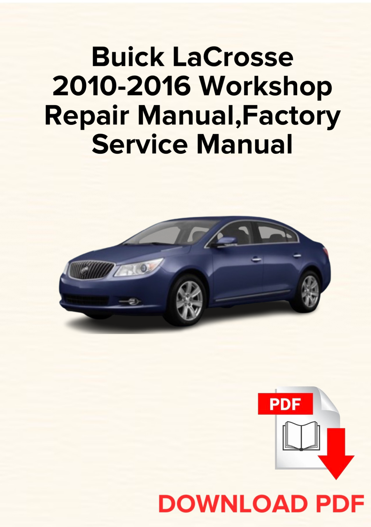 Buick LaCrosse 2010-2016 Workshop Repair Manual