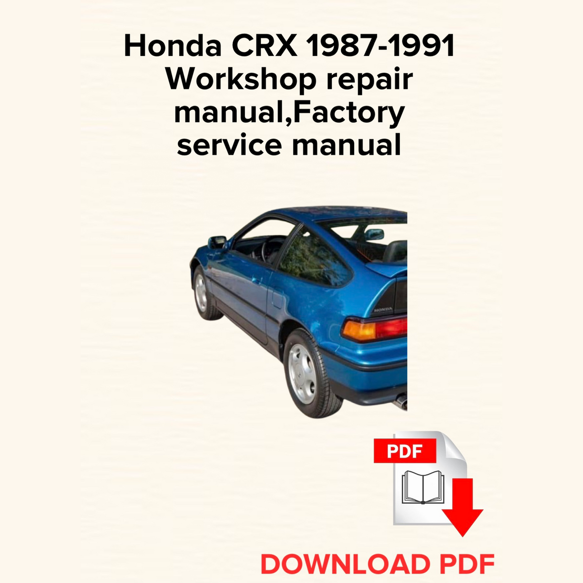 Honda CRX 1987-1991 Workshop Repair Manual