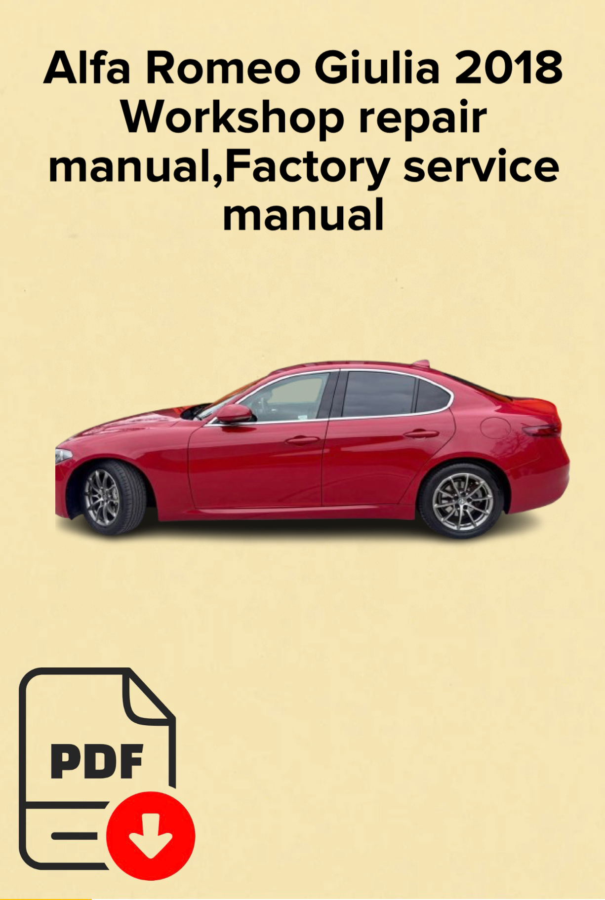 Alfa Romeo Giulia 2018 Workshop repair manual,Factory service
manual,OEM