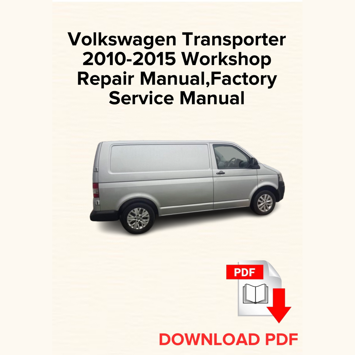 Volkswagen Transporter 2010-2015 Workshop Repair Manual