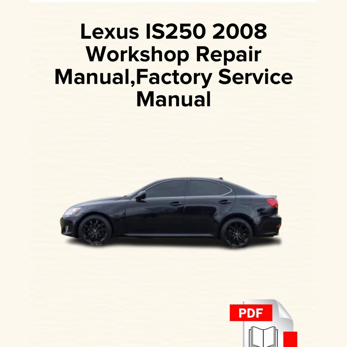 Lexus IS250 2008 Workshop Repair Manual