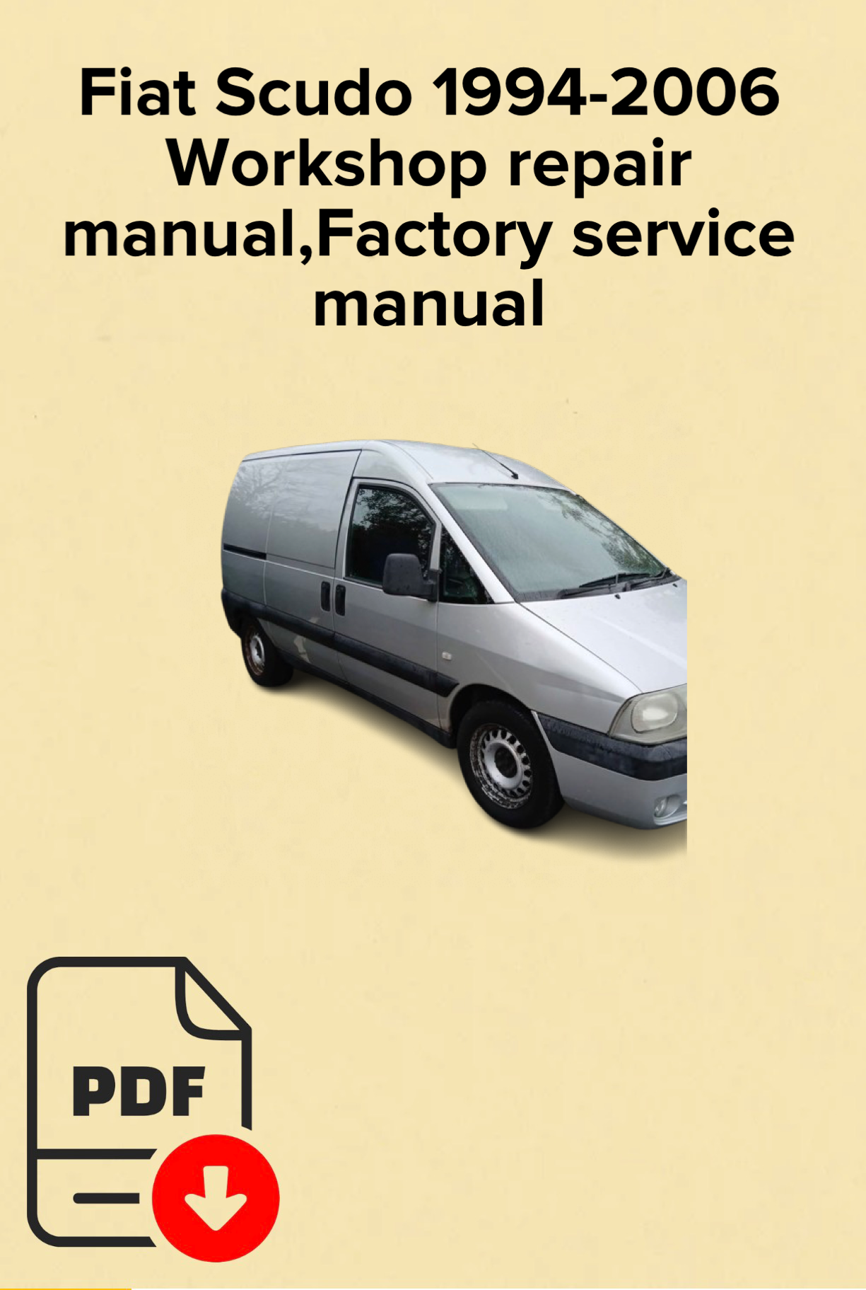 Fiat Scudo 1994-2006 Workshop repair manual,Factory service manual,OEM