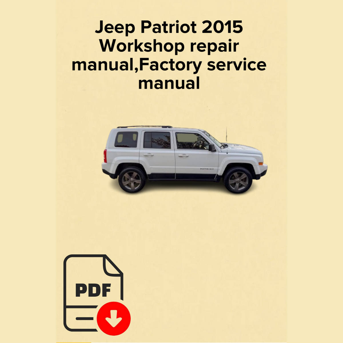 Jeep Patriot 2015 Workshop Repair Manual