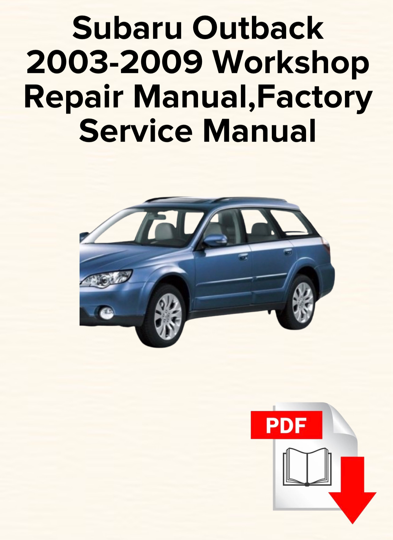 Subaru Outback 2003-2009 Workshop Repair Manual