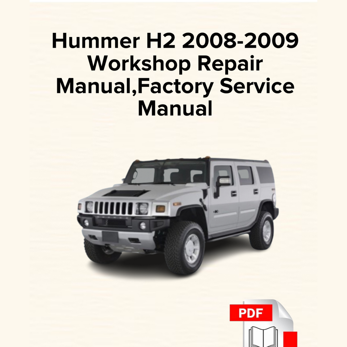 Hummer H2 2008-2009 Workshop Repair Manual
