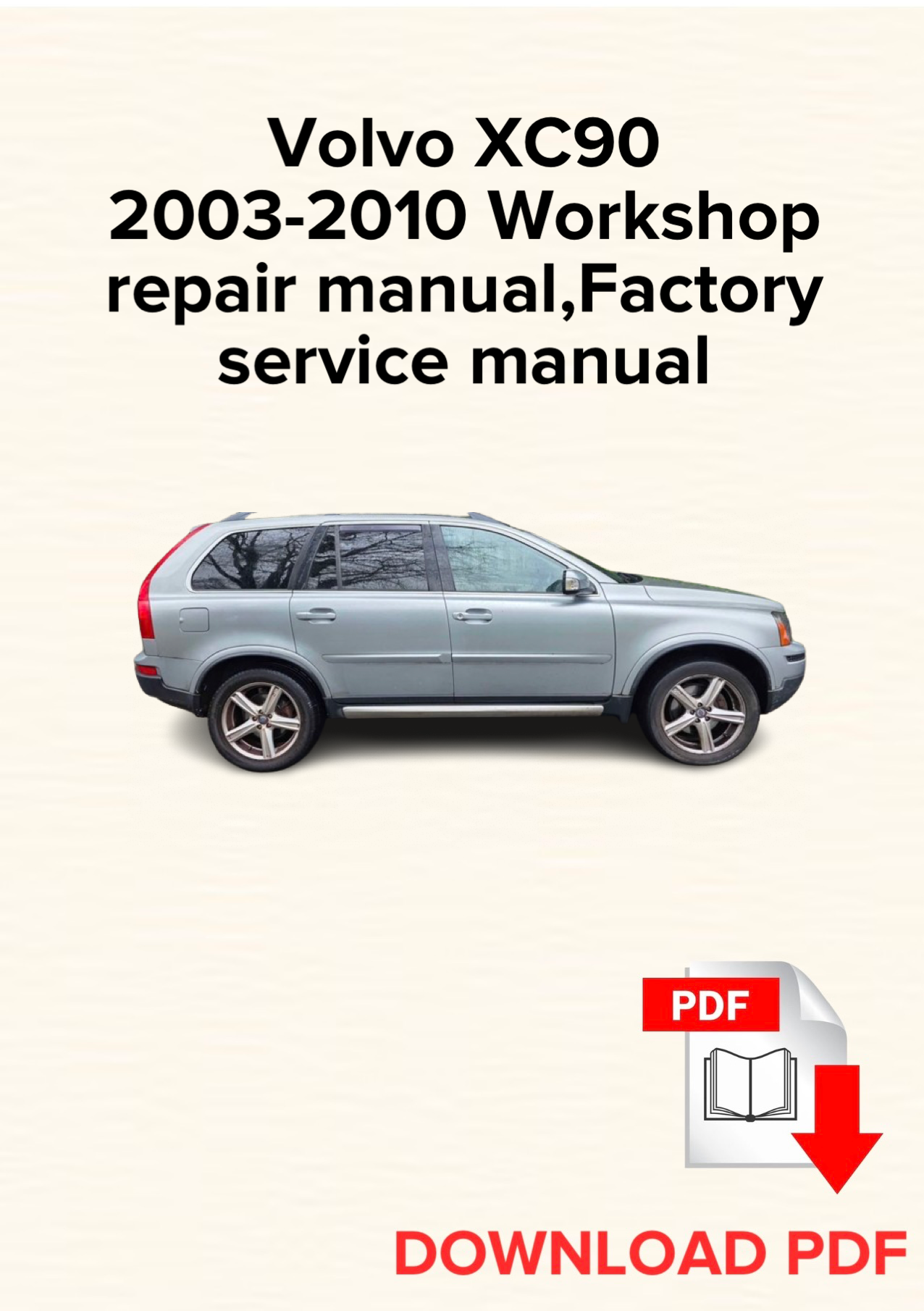 Volvo XC90 2003-2010 Workshop repair manual, Maintenance, Factory service manual