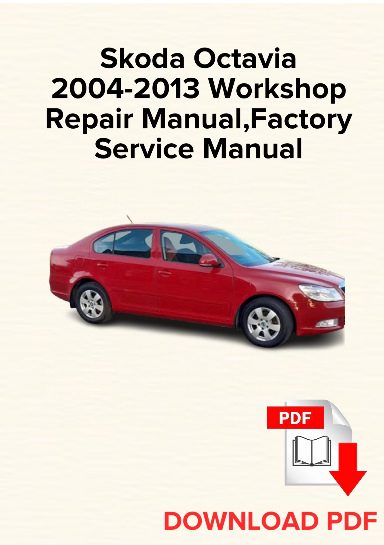 Skoda Octavia 2004-2013 Workshop Repair Manual