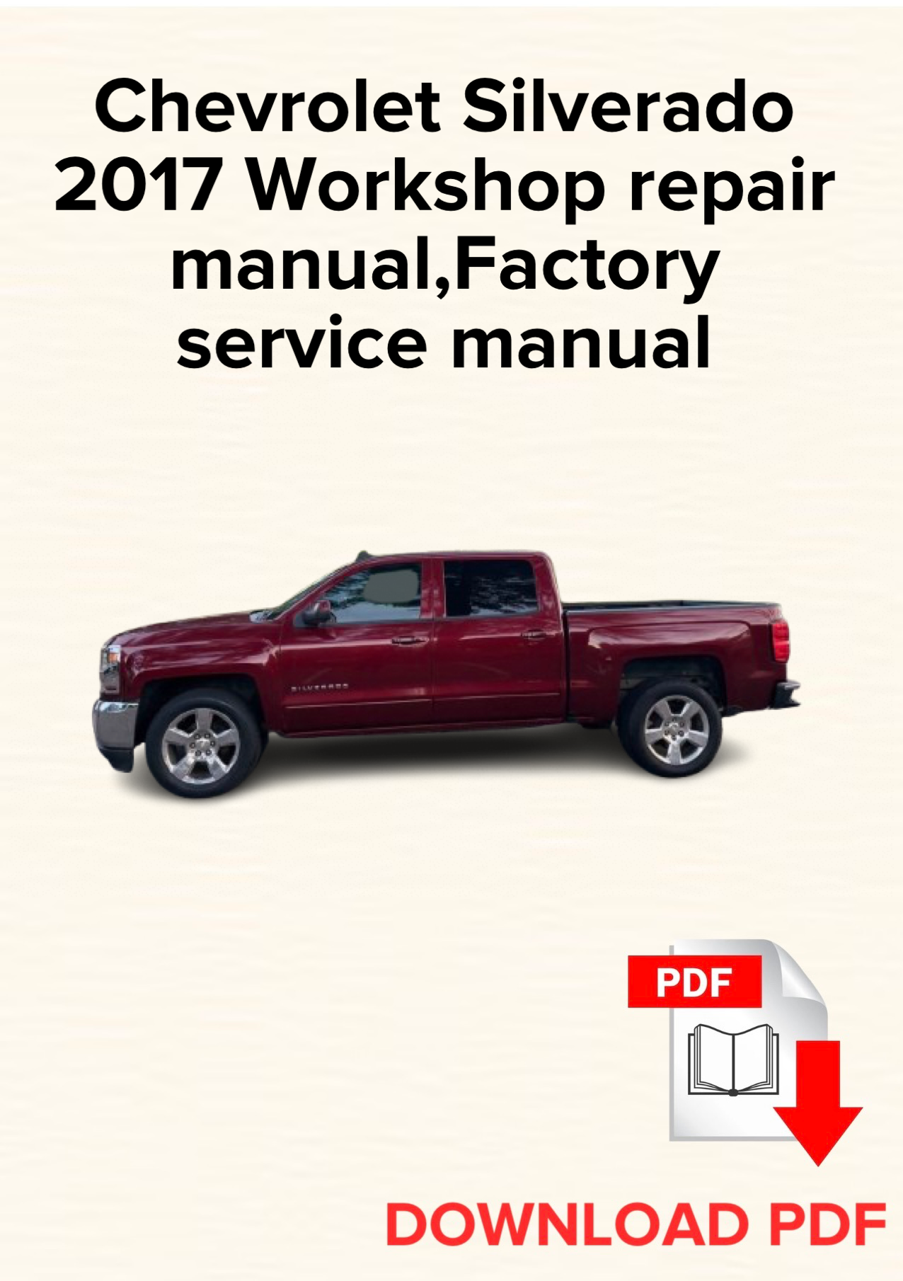 Chevrolet Silverado 2017 Workshop repair manual, Maintenance, Factory service manual