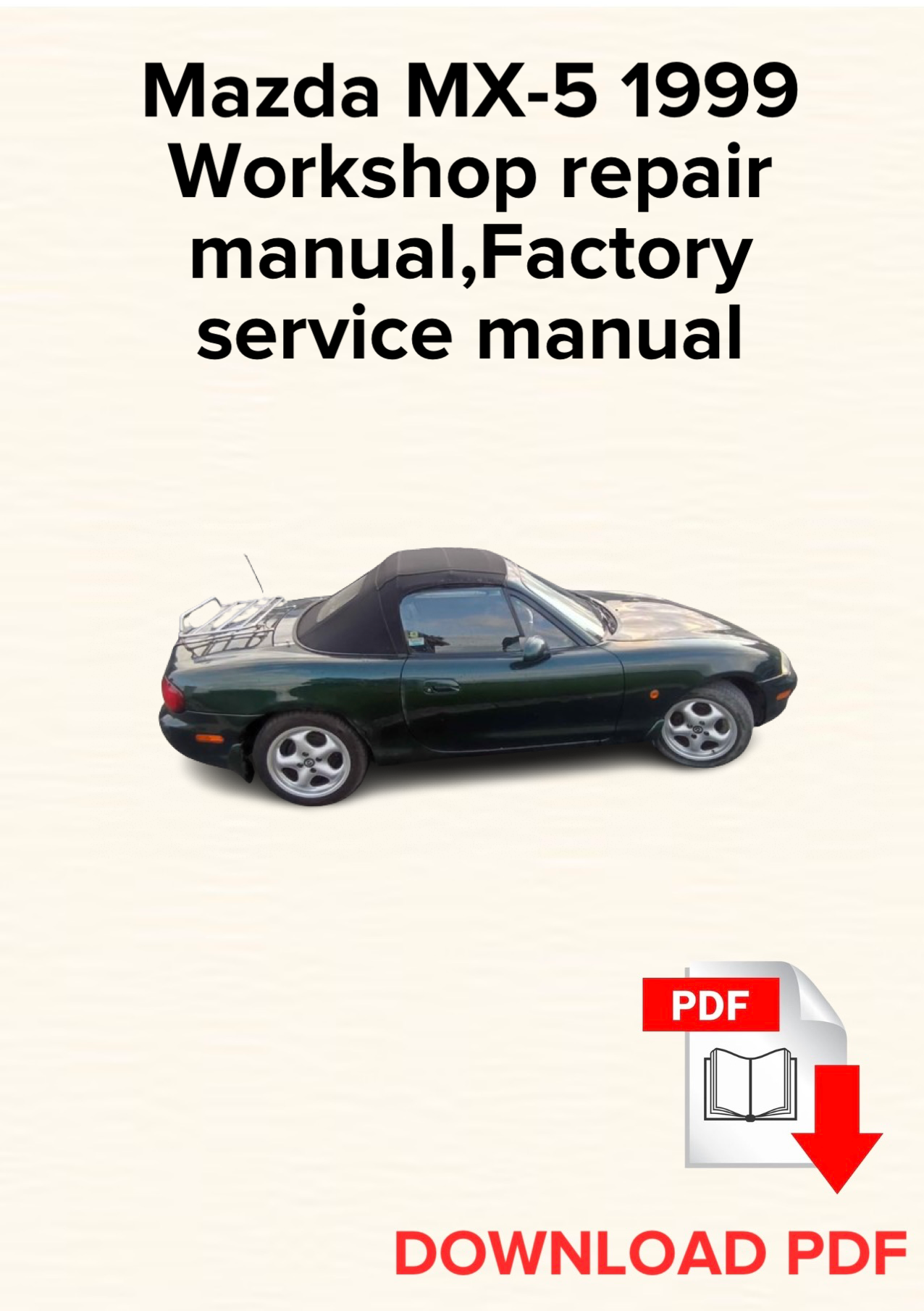 Mazda MX-5 1999 Workshop repair manual, Maintenance, Factory service manual