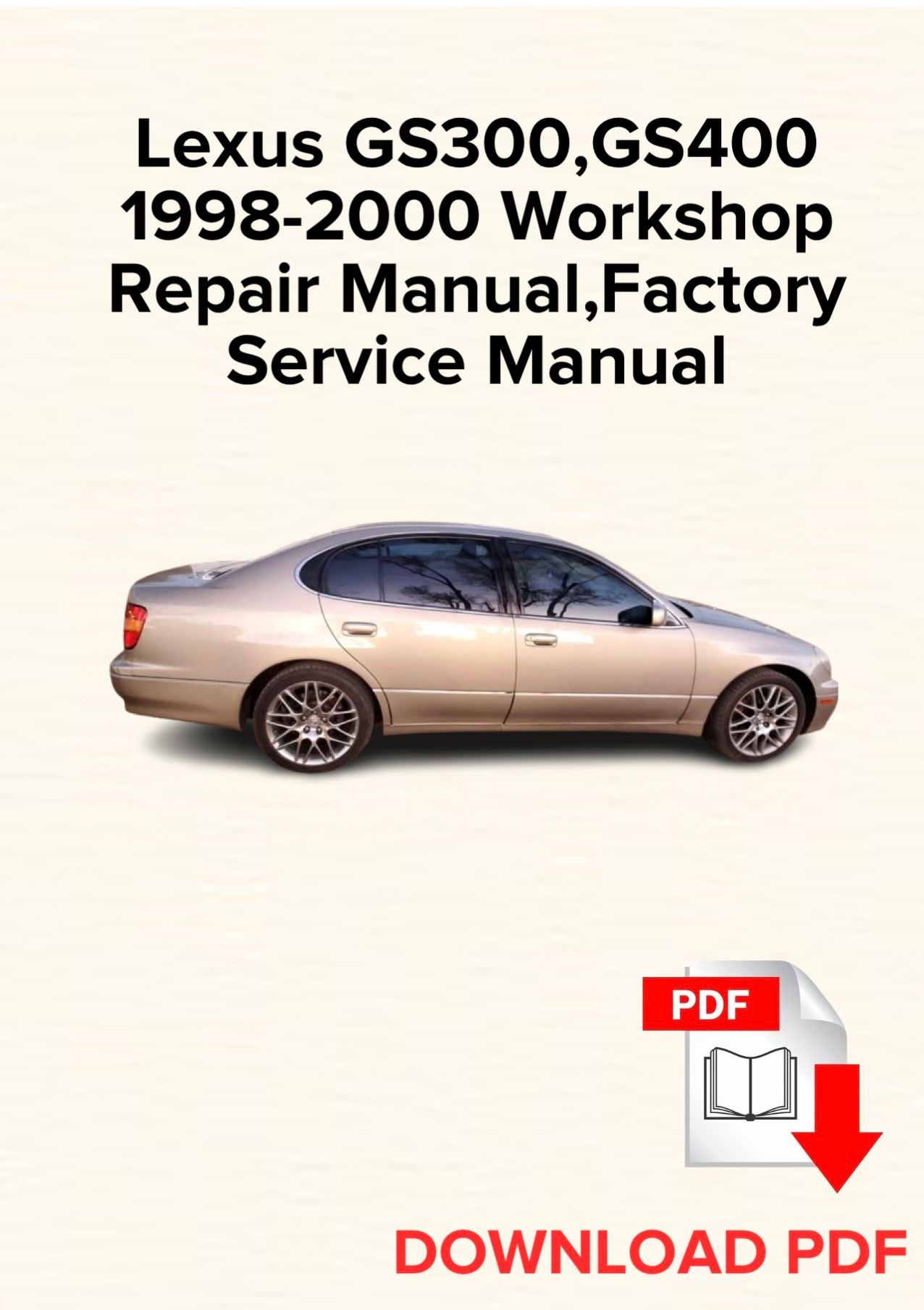 Lexus GS300, GS400 1998-2000 Workshop Repair Manual