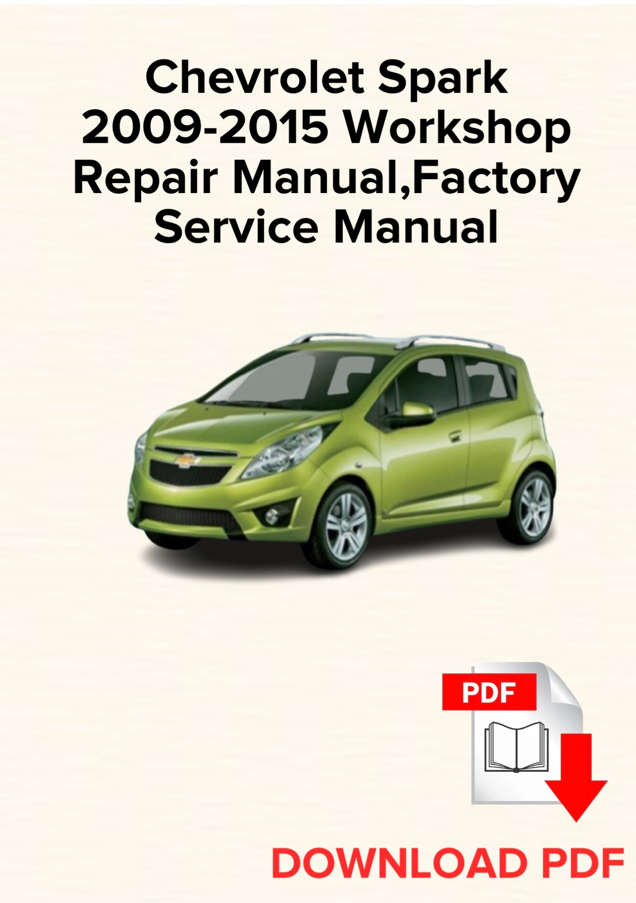 Chevrolet Spark 2009-2015 Workshop Repair Manual