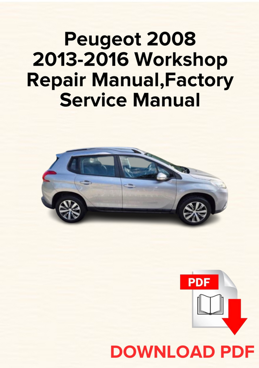 Peugeot 2008 2013-2016 Workshop Repair Manual