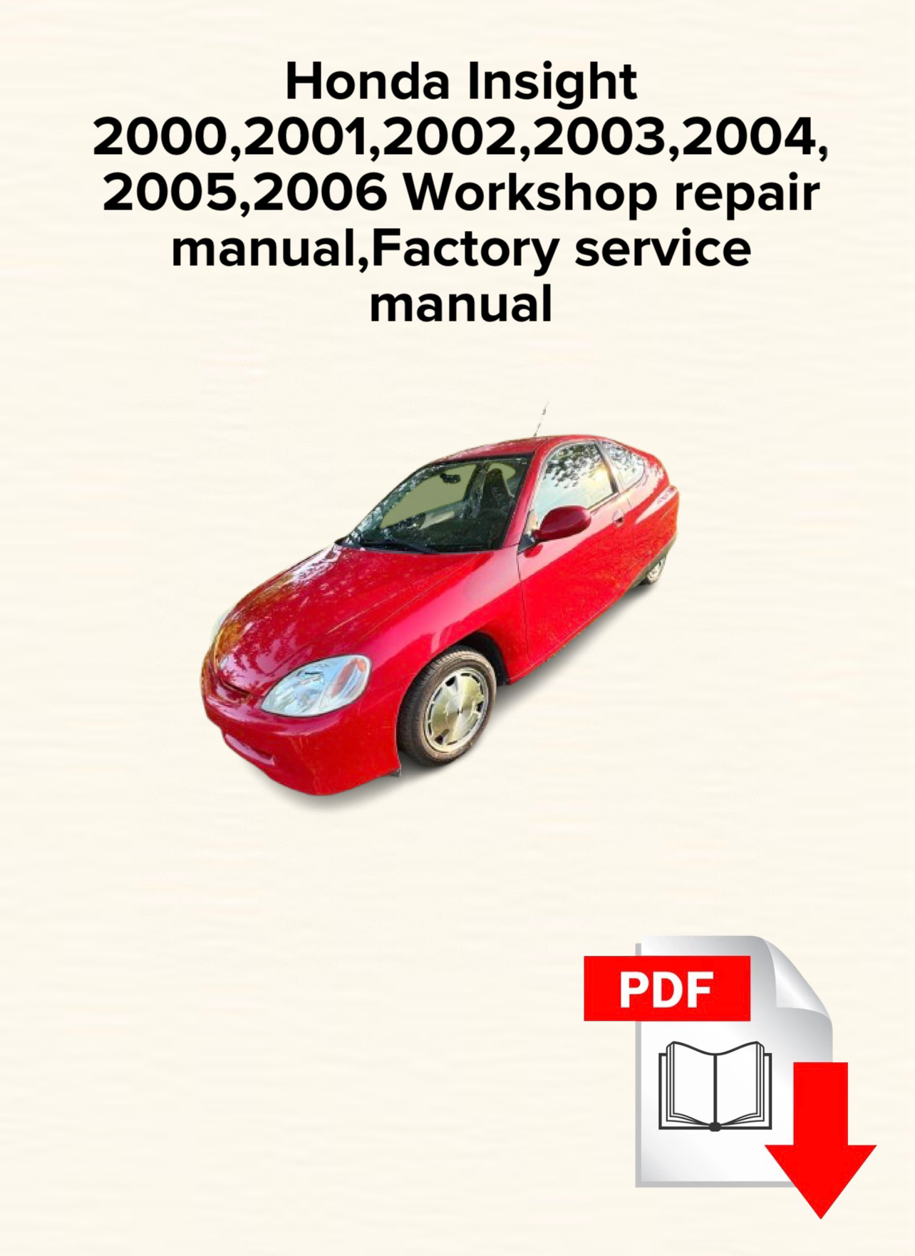 Honda Insight 2000,2001,2002,2003,2004, 2005,2006 Workshop repair manual, Factory service manual,OEM