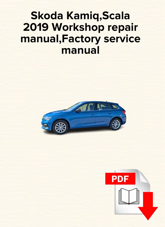 Skoda Kamiq,Scala 2019 Workshop repair manual,Factory service manual,OEM