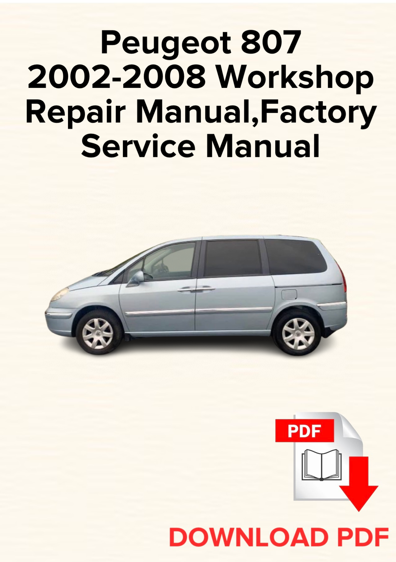 Peugeot 807 2002-2008 Workshop Repair Manual