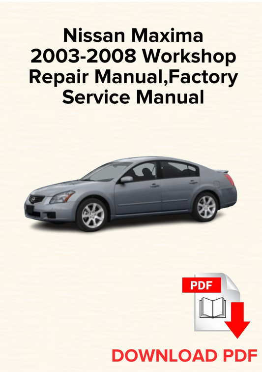 Nissan Maxima 2003-2008 Workshop Repair Manual