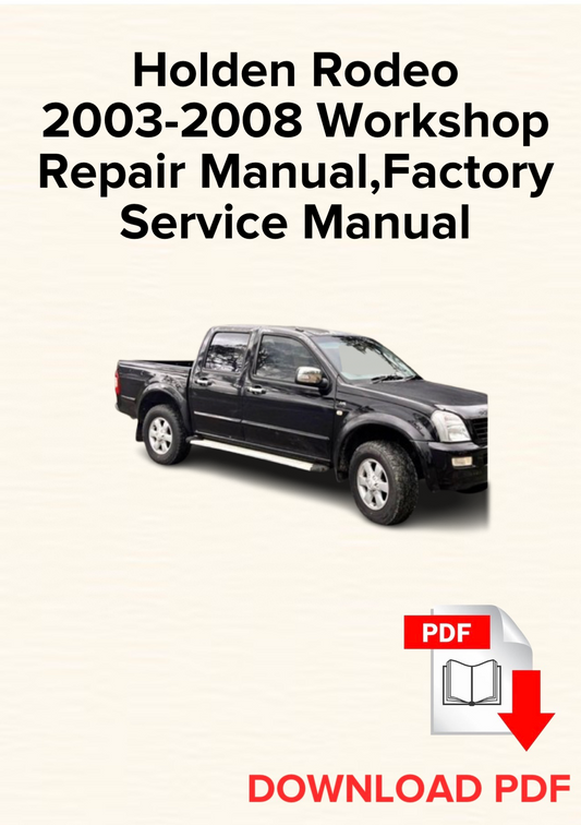 Holden Rodeo 2003-2008 Workshop Repair Manual